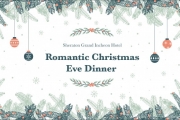 쉐라톤 그랜드 인천, 로맨틱 크리스마스 이브 디너